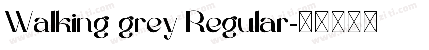 Walking grey Regular字体转换